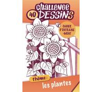 Challenge 40 Dessins - Thème : Les plantes