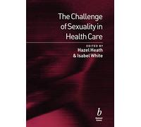 Challenge of Sexuality in Health Care