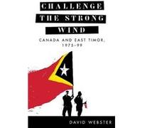 Challenge the Strong Wind by David Webster David Webster (Auteur)