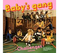 Baby's Gang – Challenger – Import