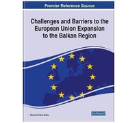 Challenges And Barriers To The European Union Expansion To The Balkan Region