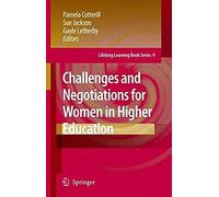 Challenges And Negotiations For Women In Higher Education