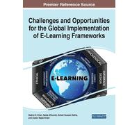 Challenges And Opportunities For The Global Implementation Of E-Learning Frameworks