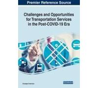 Challenges And Opportunities For Transportation Services In The Post-Covid-19 Era
