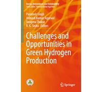 Challenges and Opportunities in Green Hydrogen Production