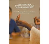 Challenges And Opportunities In Public Service Interpreting