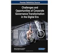 Challenges And Opportunities Of Corporate Governance Transformation In The Digital Era