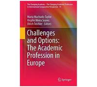 Challenges And Options: The Academic Profession In Europe