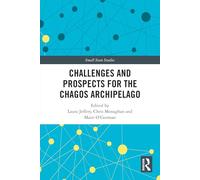 Challenges and Prospects for the Chagos Archipelago