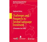 Challenges and Prospects in Second Language Enrolment: A Tasmanian Case Study