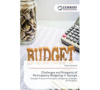 Challenges and Prospects of Participatory Budgeting in Georgia: Georgian Practice of Participatory Budgeting: Challenges and Prospects