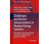 Challenges And Recent Advancements In Nuclear Energy Systems