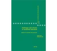 Challenges And Reforms In Vocational Education: Aspects Of Inclusion And Exclusion (Studies In Vocational And Continuing Education) (Paperback) Stefanie Stolz, Philipp Gonon (Auteur)