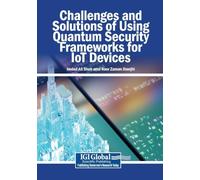Challenges and Solutions of Using Quantum Security Frameworks for IoT Devices