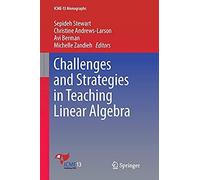 Challenges And Strategies In Teaching Linear Algebra