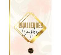Challenges couples: En français | Défis à réaliser avec photos | challenge book pour couple pour vivre pleinement votre relation sentimentale | Grand format