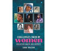 Challenges Faced By Women- Education, Career And Identity.