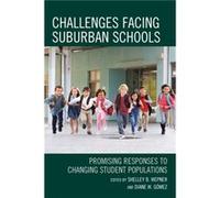 Challenges Facing Suburban Schools Edited by Shelley B Wepner , Edited by Diane W Gomez (Auteur)