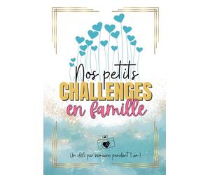 Challenges famille: Challenge book pour familles | Activités ludiques, défis créatifs, idées de sorties originales… | Album de souvenir photo ... Activités familiales, loisirs sans écran