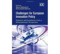 Challenges for European Innovation Policy: Cohesion and Excellence from a Schumpeterian Perspective - [Livre en VO] Slavo Radosevic, Anna Kaderabkova (Auteur)