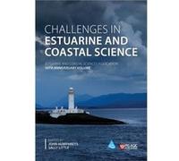 Challenges in Estuarine and Coastal Science Challenges in Estuarine and Coastal Science (Auteur)