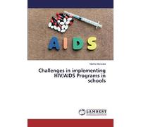 Challenges In Implementing Hiv/Aids Programs In Schools