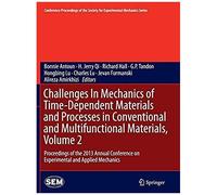 Challenges In Mechanics Of Time-Dependent Materials And Processes In Conventional And Multifunctional Materials, Volume 2