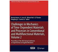 Challenges In Mechanics Of Time-Dependent Materials And Processes In Conventional And Multifunctional Materials, Volume 2