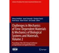 Challenges In Mechanics Of Time-Dependent Materials & Mechanics Of Biological Systems And Materials, Volume 2