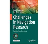 Challenges in Navigation Research: Mapping New Directions