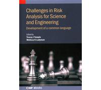 Challenges In Risk Analysis For Science And Engineering