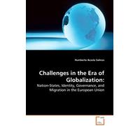 Challenges In The Era Of Globalization:: Nation-States, Identity, Governance, And Migration In The European Union