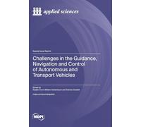 Challenges in the Guidance, Navigation and Control of Autonomous and Transport Vehicles