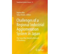 Challenges of a Regional Industrial Agglomeration System in Japan: The Suwa Way Toward a Network of Excellence