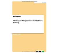 Challenges Of Digitalization For The Music Industry