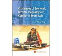 Challenges of Economic Growth, Inequality and Conflict in South Asia
