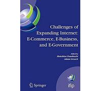 Challenges Of Expanding Internet: E-Commerce, E-Business, And E-Government