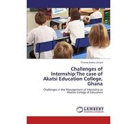 Challenges Of Internship: The Case Of Akatsi Education College, Ghana