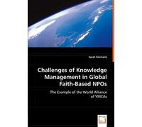 Challenges Of Knowledge Management In Global Faith-Based Npos: The Example Of The World Alliance Of Ymcas
