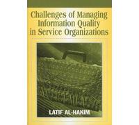 Challenges Of Managing Information Quality In Service Organizations