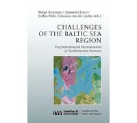 Challenges of the Baltic Sea Region: Fragmentation and Harmonisation in Transformation Processes