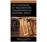 Challenges Of Transfrontier Conservation In Southern Africa