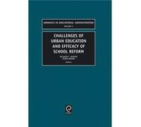Challenges of Urban Education and Efficacy of School Reform