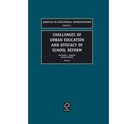 Challenges of Urban Education and Efficacy of School Reform
