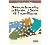 Challenges Surrounding The Education Of Children With Chronic Diseases