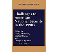Challenges To American National Security In The 1990s