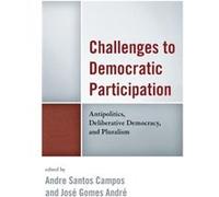 Challenges to Democratic Participation Andre Santos Campos, Jose Gomes Andre (Auteur)