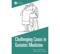 Challenging Cases in Geriatric Medicine - Francis J A Collin - CRC Press - ebook (ePub) - Livre