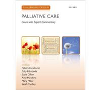 Challenging Cases In Palliative Care