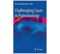 Challenging Cases In Pulmonology